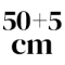 50 + 5 cm 