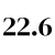22.6